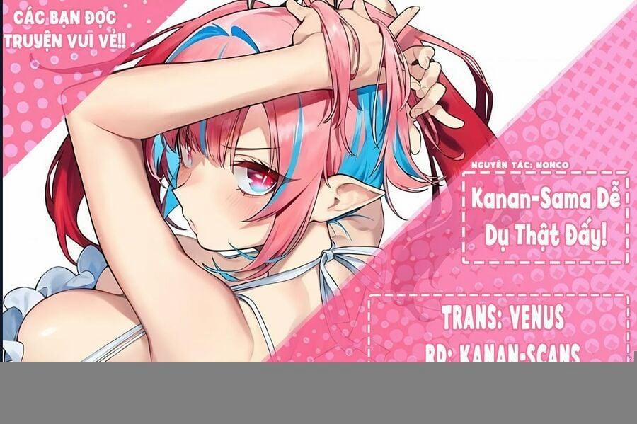 Kanan-Sama Dễ Dụ Thật Đấy! 67 trang 1