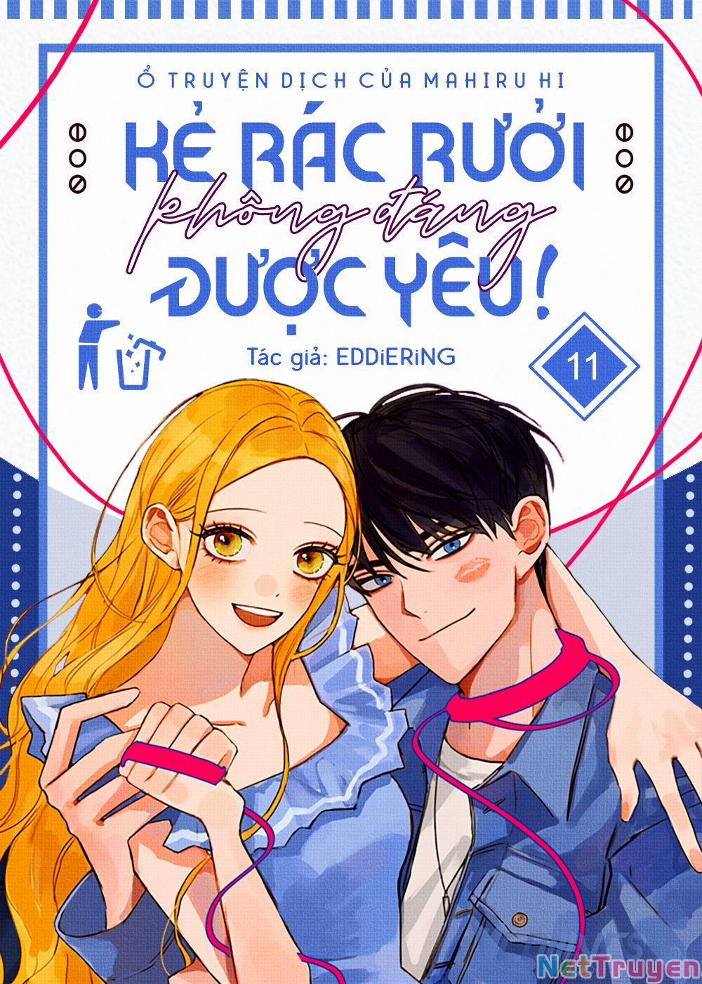 Kẻ Rác Rưởi Không Đáng Được Yêu 11 trang 0