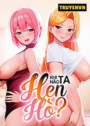 Đọc truyện tranh Khi Nào Ta Hẹn Hò