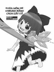 Đọc truyện tranh Khóa mõm bé Chiruno bằng cách cắt cổ (Touhou)