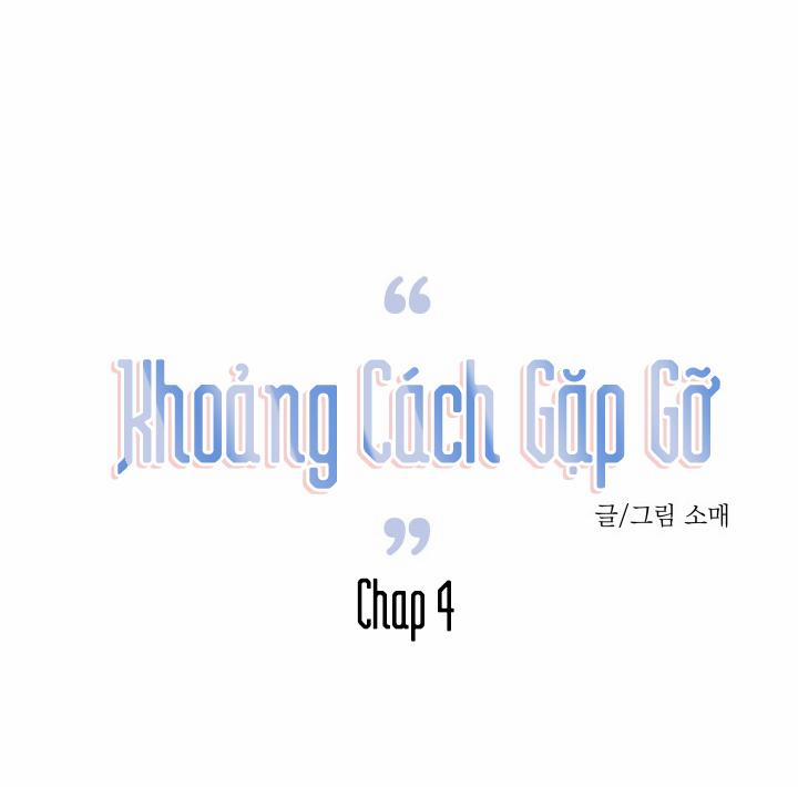 Khoảng Cách Gặp Gỡ 4 trang 6