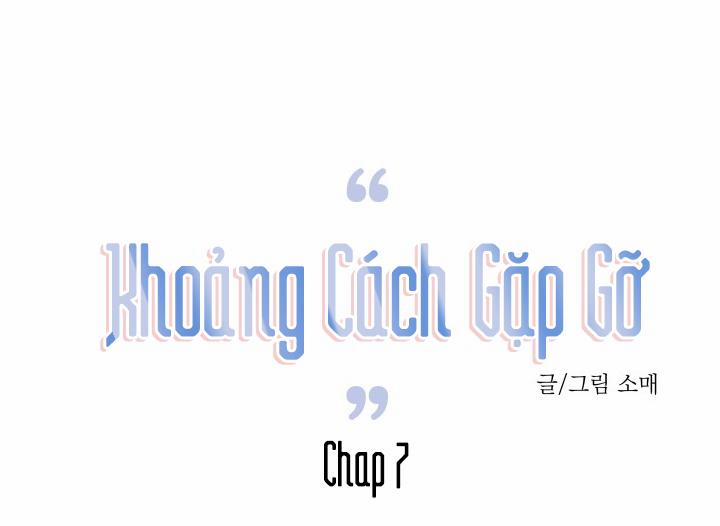 Khoảng Cách Gặp Gỡ 7 trang 13