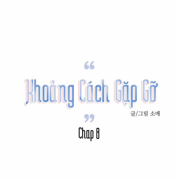 Khoảng Cách Gặp Gỡ 8 trang 0