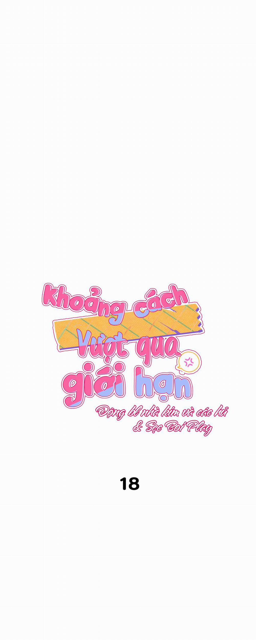 Khoảng Cách Vượt Qua Giới Hạn 18 trang 1