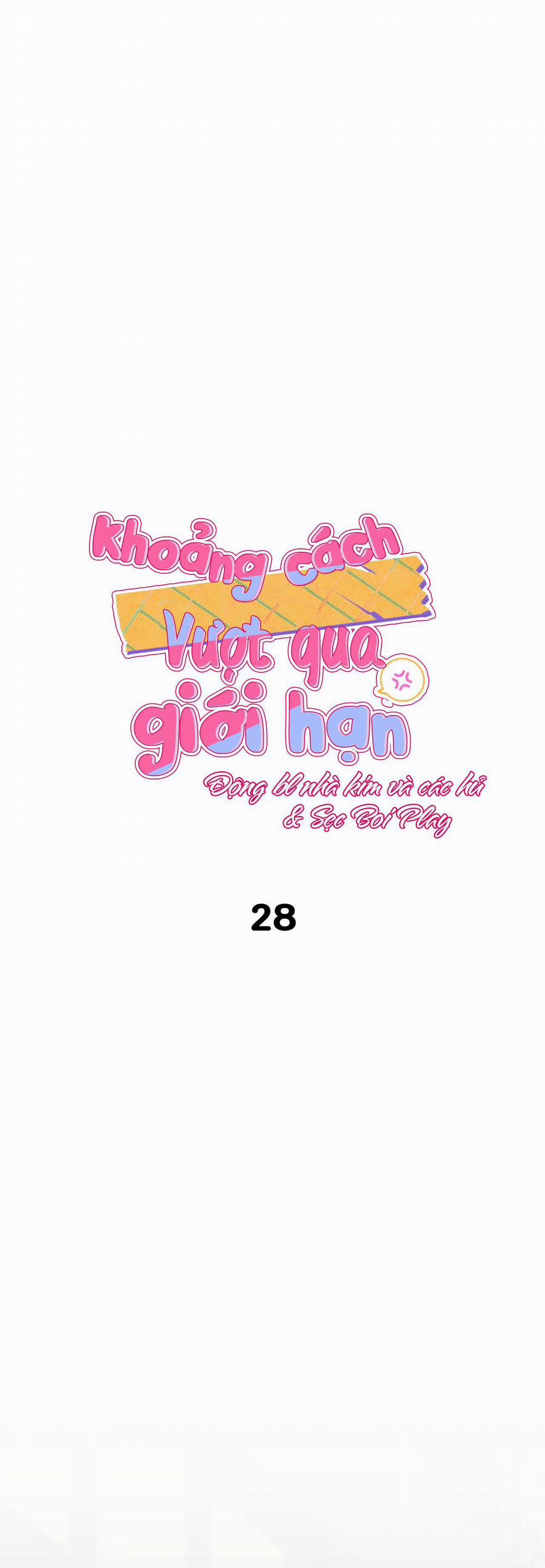 Khoảng Cách Vượt Qua Giới Hạn 28 trang 2