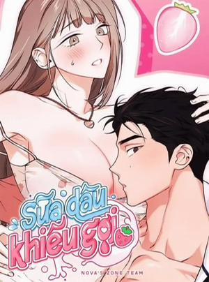 Đọc truyện tranh [Không Che] [18+] Sữa Dâu Khiêu Gợi