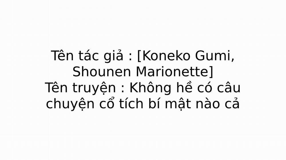 Không hề có câu chuyện cổ tích bí mật nào cả 1 trang 0