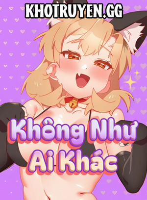 Đọc truyện tranh Không Như Ai Khác