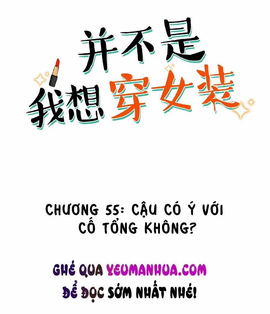 Không Phải Tôi Muốn Giả Gái 55 trang 1