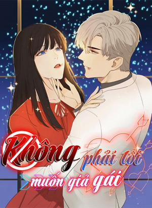 Đọc truyện tranh Không Phải Tôi Muốn Giả Gái