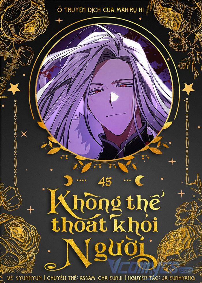 Không Thể Thoát Khỏi Người 45 trang 0