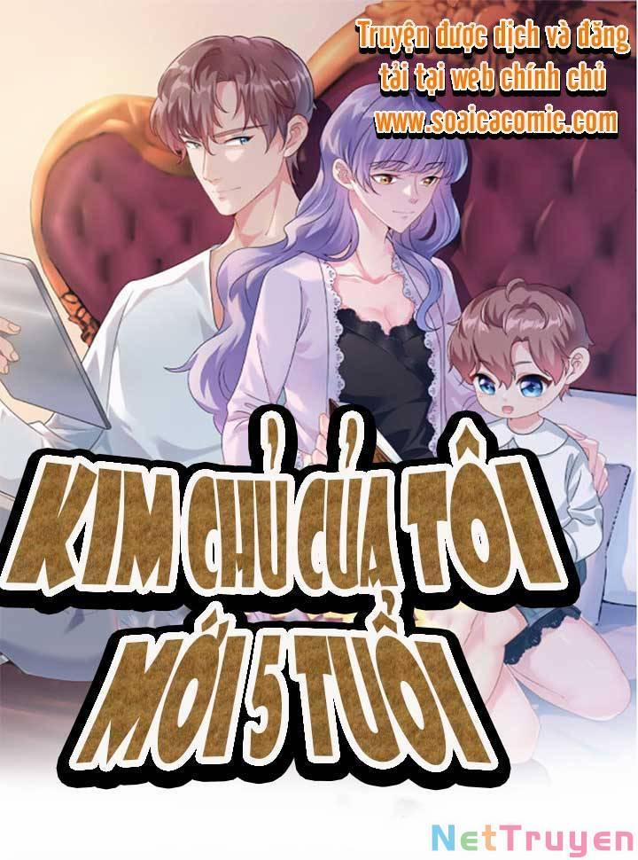 Kim Chủ Của Tôi Mới Năm Tuổi 1 trang 0