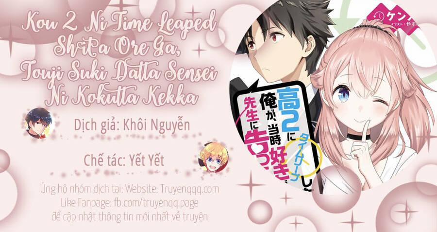 Kou 2 Ni Time Leaped Shita Ore Ga, Touji Suki Datta Sensei Ni Kokutta Kekka 54.5 trang 15