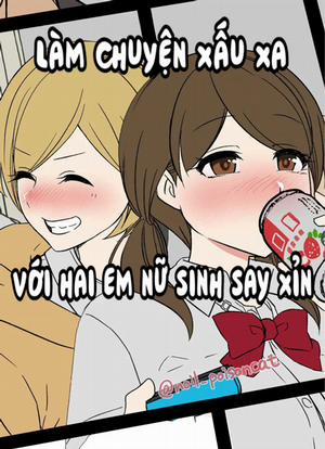 Đọc truyện tranh Làm chuyện xấu xa với hai em nữ sinh say xỉn