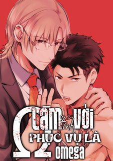 Đọc truyện tranh Làm tình với phục vụ là Omega