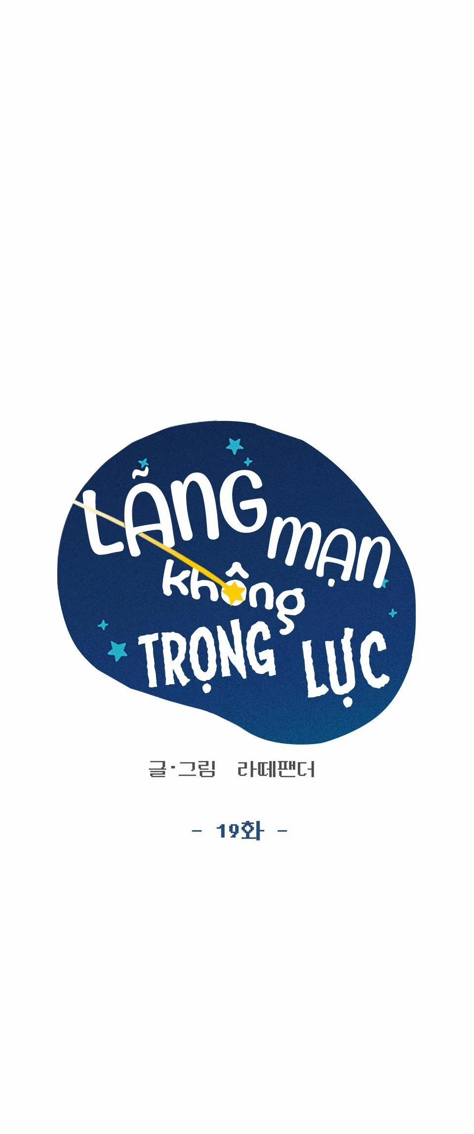 Lãng Mạn Không Trọng Lực 19 trang 17