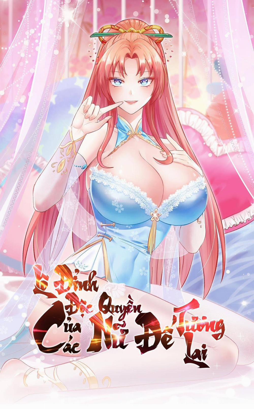 Lô Đỉnh Độc Quyền Của Các Nữ Đế Tương Lai 1 trang 0