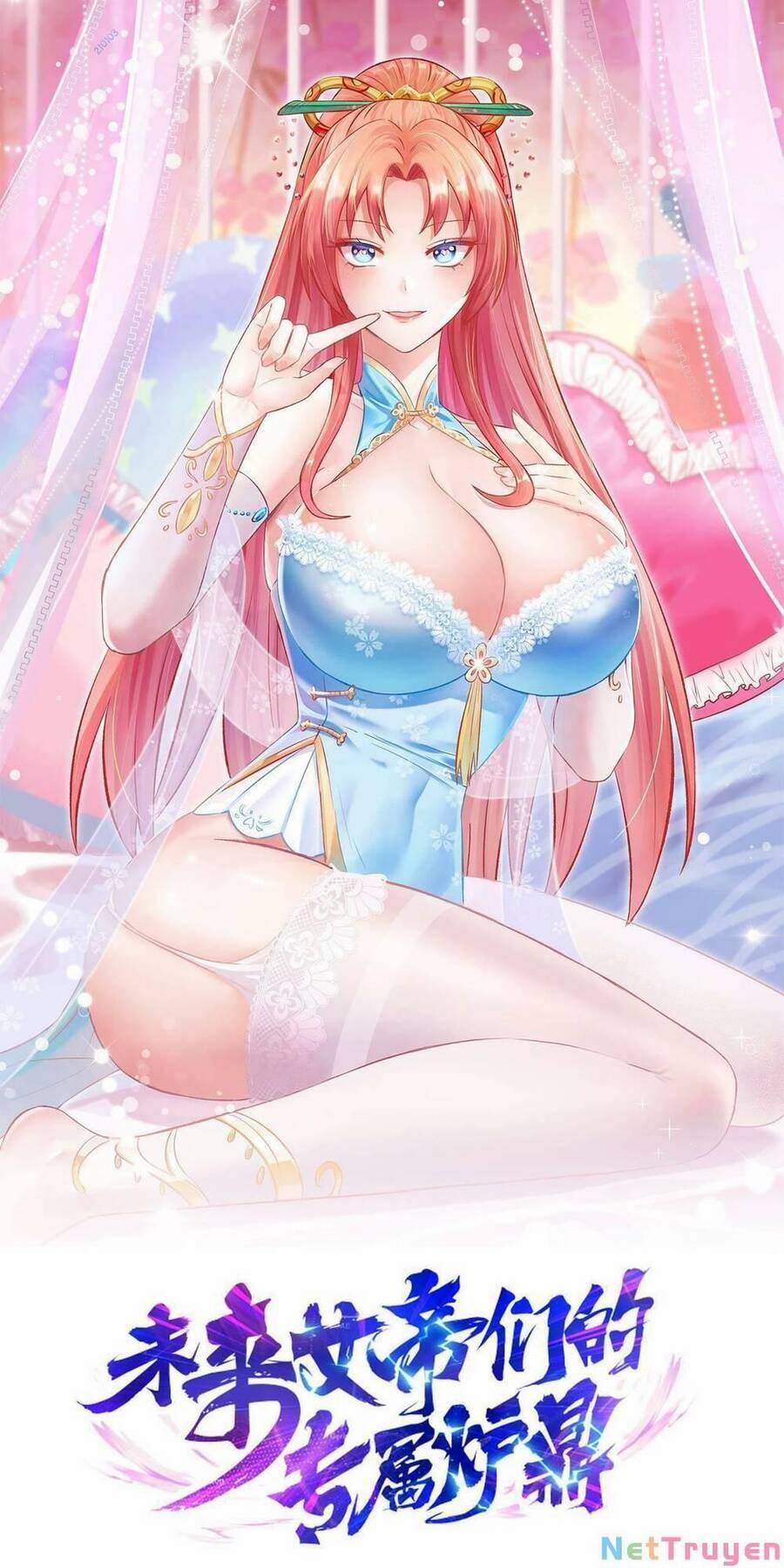 Lô Đỉnh Độc Quyền Của Các Nữ Đế Tương Lai 8 trang 0