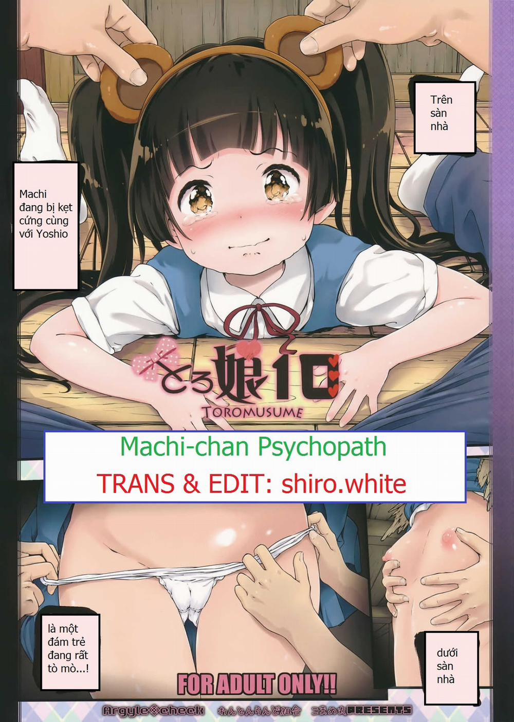 [Loli - Doujinshi] Machi - chan Psychopath [Kuma Miko] Oneshot trang 0