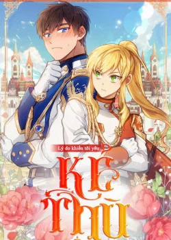 Đọc truyện tranh Lý Do Khiến Tôi Yêu Kẻ Thù