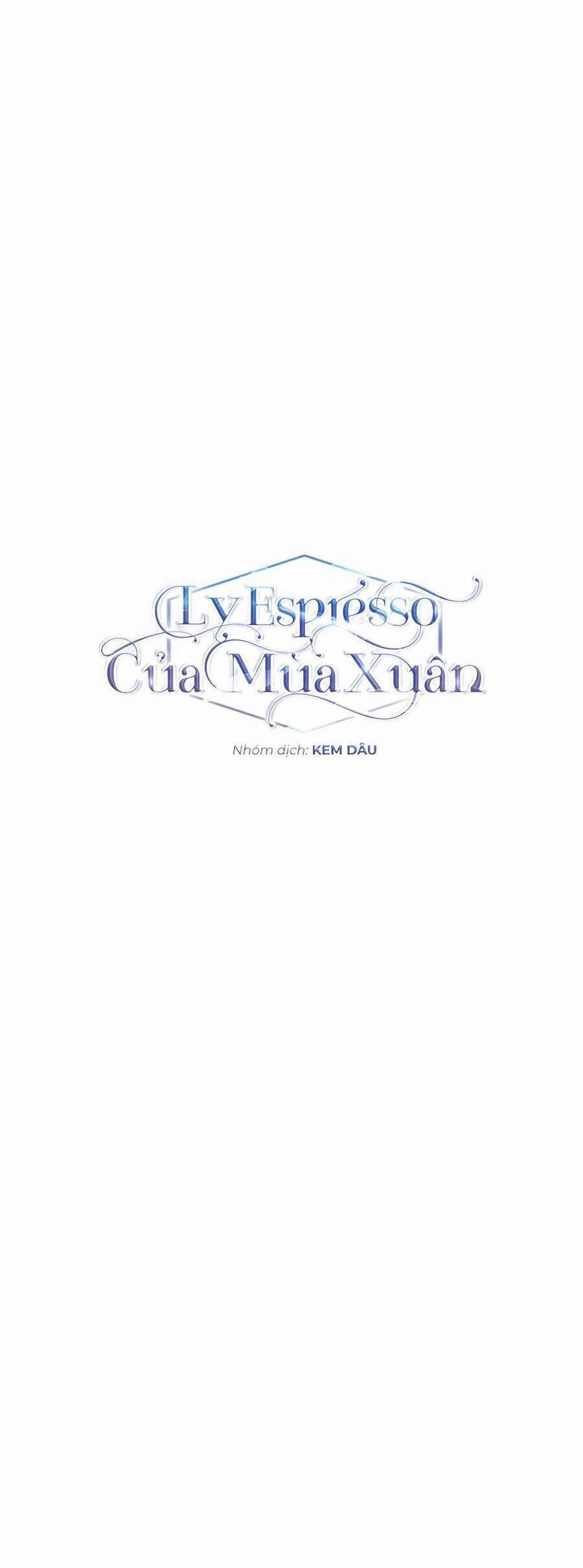 Ly Espresso Của Mùa Xuân 31 trang 14