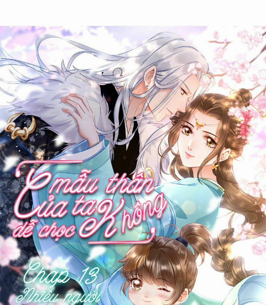 Mẫu Thân Ta Không Dễ Chọc 13 trang 0