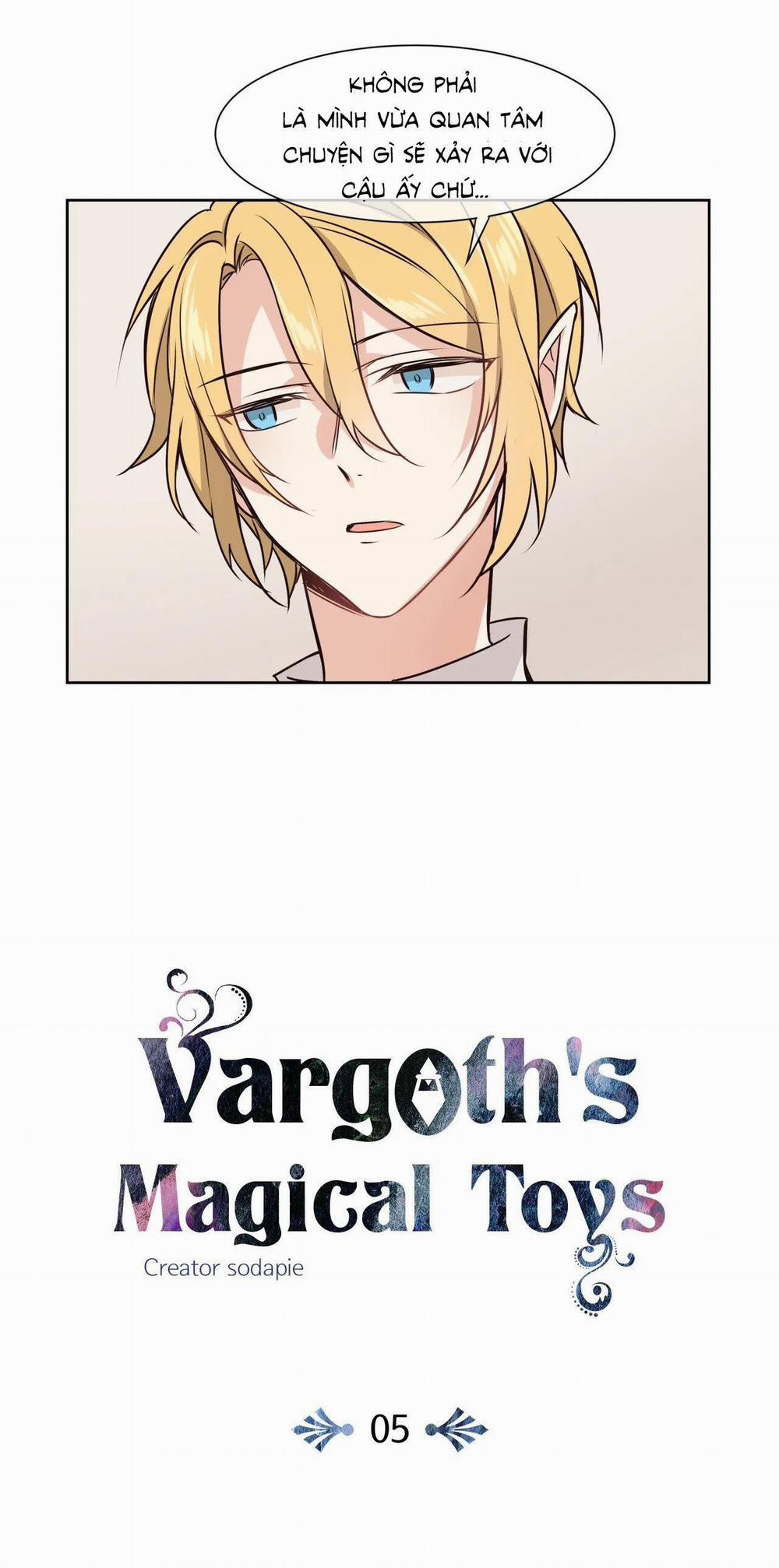 Món đồ chơi kỳ lạ của Vargoth 5 trang 5