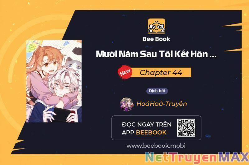 Mười Năm Sau, Tôi Kết Hôn Với Kẻ Không Đội Trời Chung Của Mình?! 44 trang 0