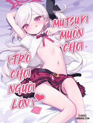 Đọc truyện tranh Mutsuki wa Otona no Asobi ga Shitai
