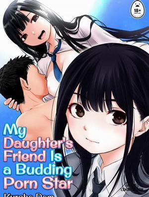 Đọc truyện tranh My Daughter's Friend Is a Budding Porn Star