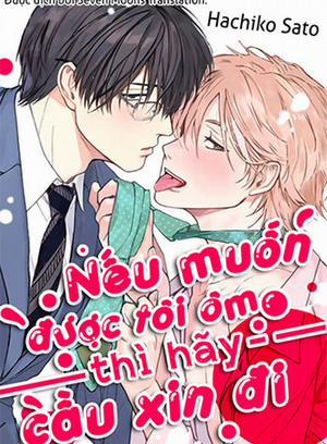 Đọc truyện tranh Nếu Muốn Được Tôi Ôm Thì Hãy Cầu Xin Đi!