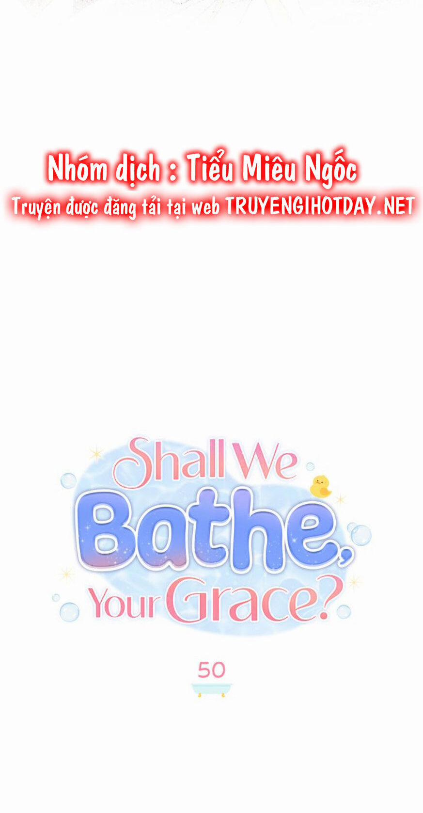 Ngài Công Tước, Chùng Ta Cùng Tắm Nào ! 50 trang 11