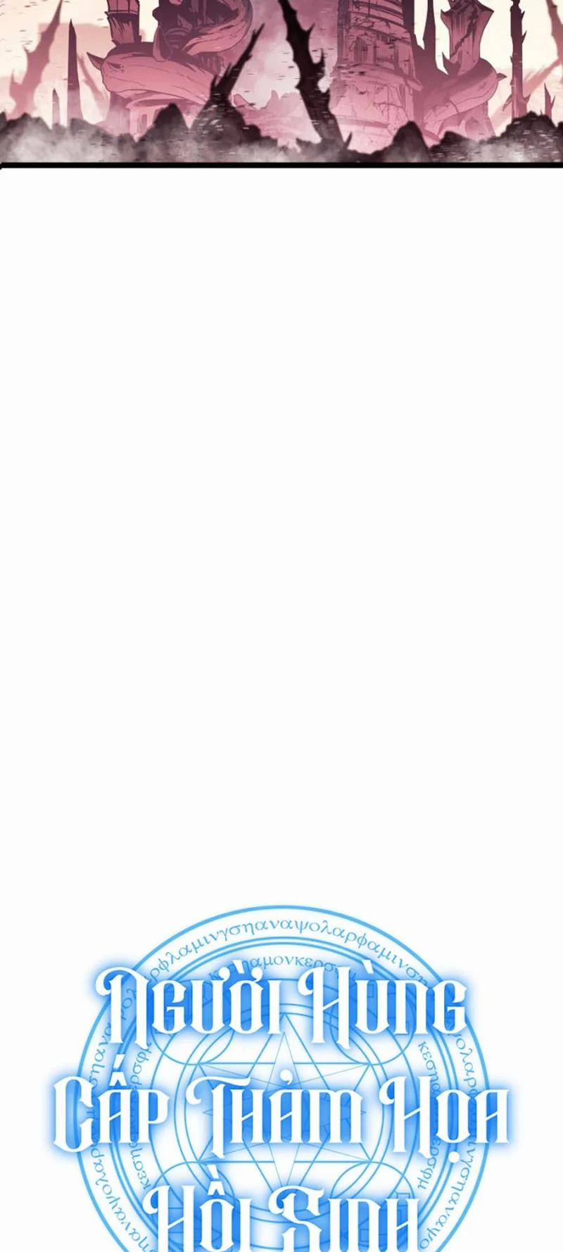 Người Hùng Cấp Thảm Họa Hồi Sinh 105 trang 38