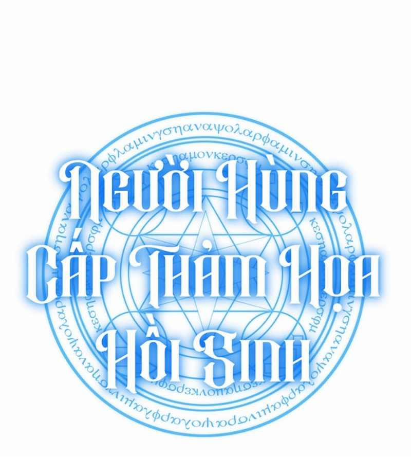 Người Hùng Cấp Thảm Họa Hồi Sinh 75 trang 81