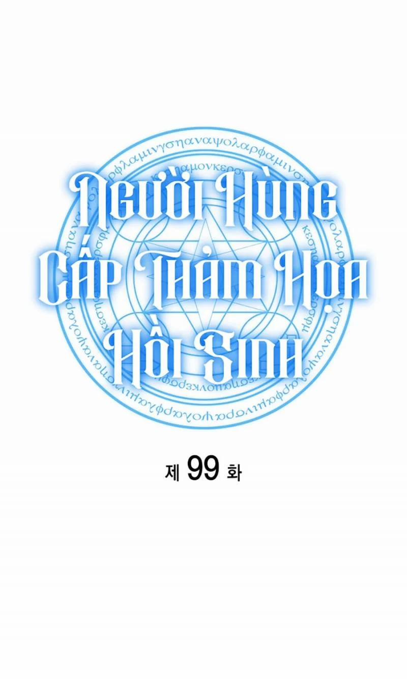 Người Hùng Cấp Thảm Họa Hồi Sinh 99 trang 38
