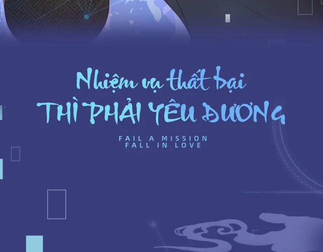 Nhiệm Vụ Thất Bại Thì Phải Yêu Đương 0 Văn án trang 37