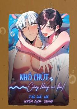 Đọc truyện tranh Nhỏ Chút Cũng Không Sao đâu!