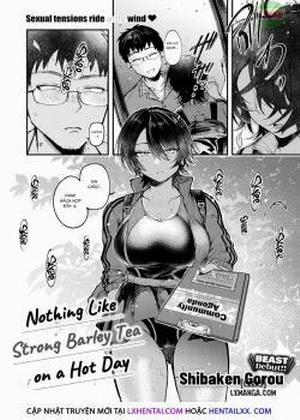 Đọc truyện tranh Nothing Like Strong Barley Tea on a Hot Day