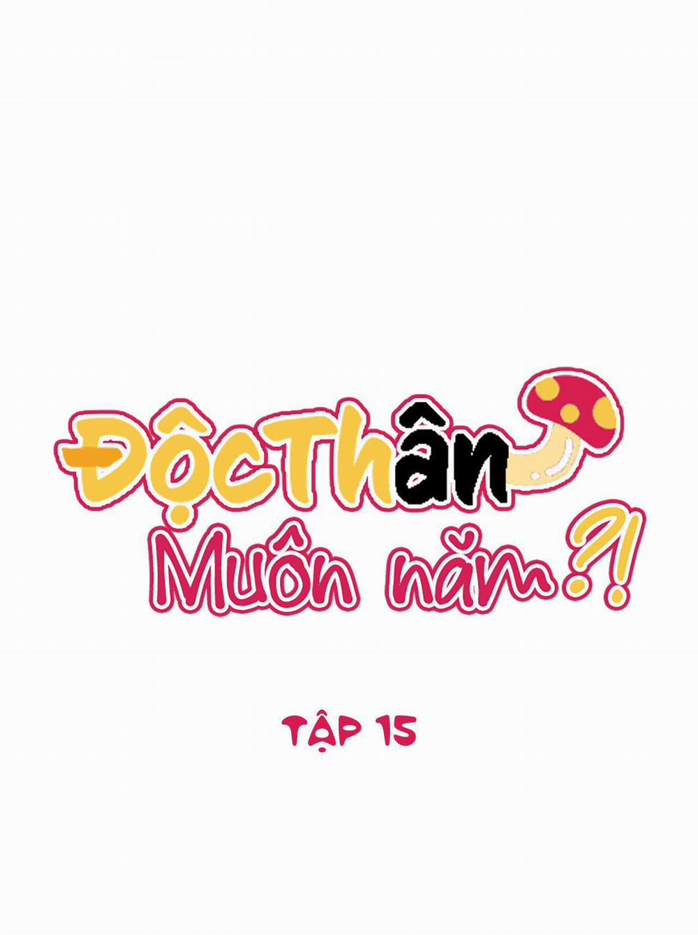 (Np) Độc Thân Muôn Năm 15 trang 0