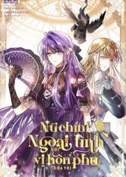 Đọc truyện tranh Nữ Chính Ngoại Tình Với Vị Hôn Phu Của Tôi