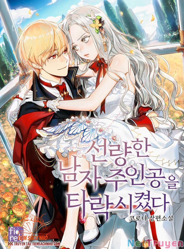 Ơ Tôi Làm Tha Hóa Nam Chính Lương Thiện Mất Tiêu Rồi! 4 trang 0