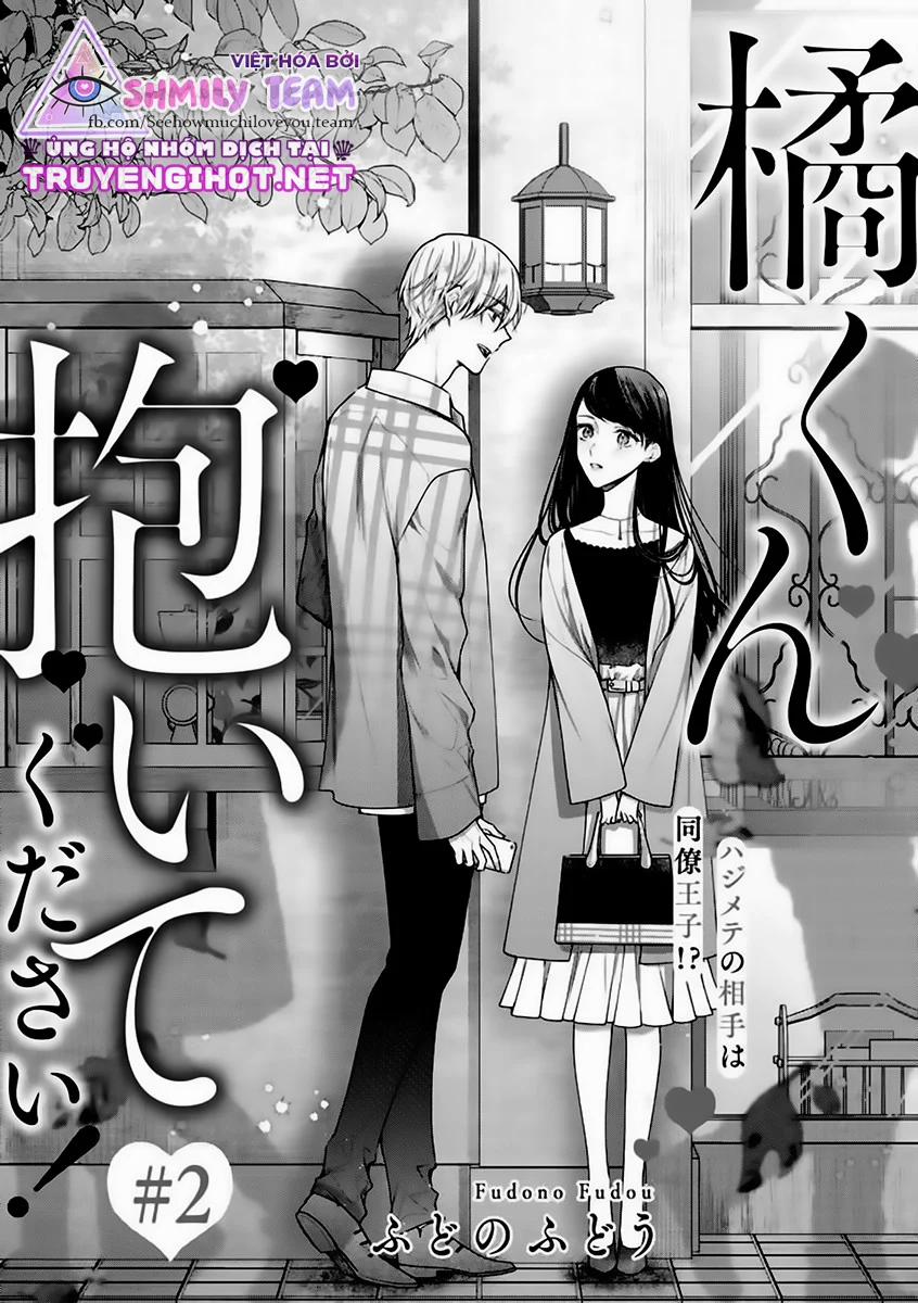 Ôm Em Đi Tachibana-Kun! Người Tình Đầu Tiên Của Tôi Lại Là Tên Đồng Nghiệp Đẹp Mã Đó Ư? 2.1 trang 1