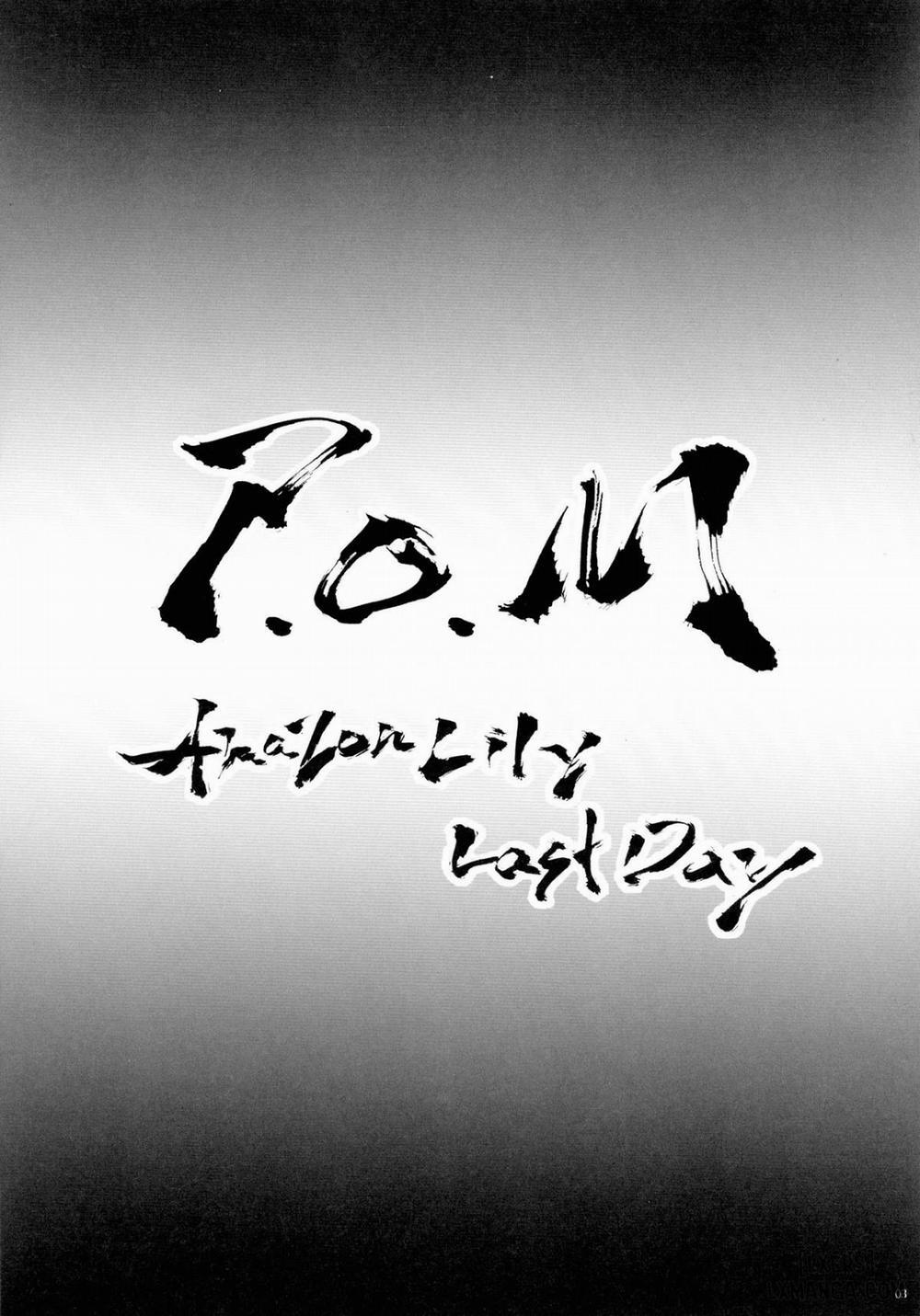 P.O.M Amazon lily last day Oneshot trang 4