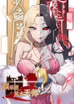 Đọc truyện tranh Phong Thủy Thiên Sư Ngành Giải Trí