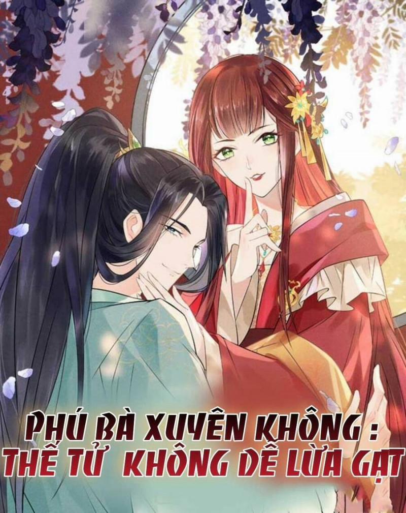 Phú Bà Xuyên Không : Thế Tử Không Dễ Lừa Gạt 19 trang 0