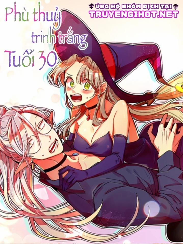 Phù Thuỷ Trinh Trắng Tuổi 30 43 trang 0