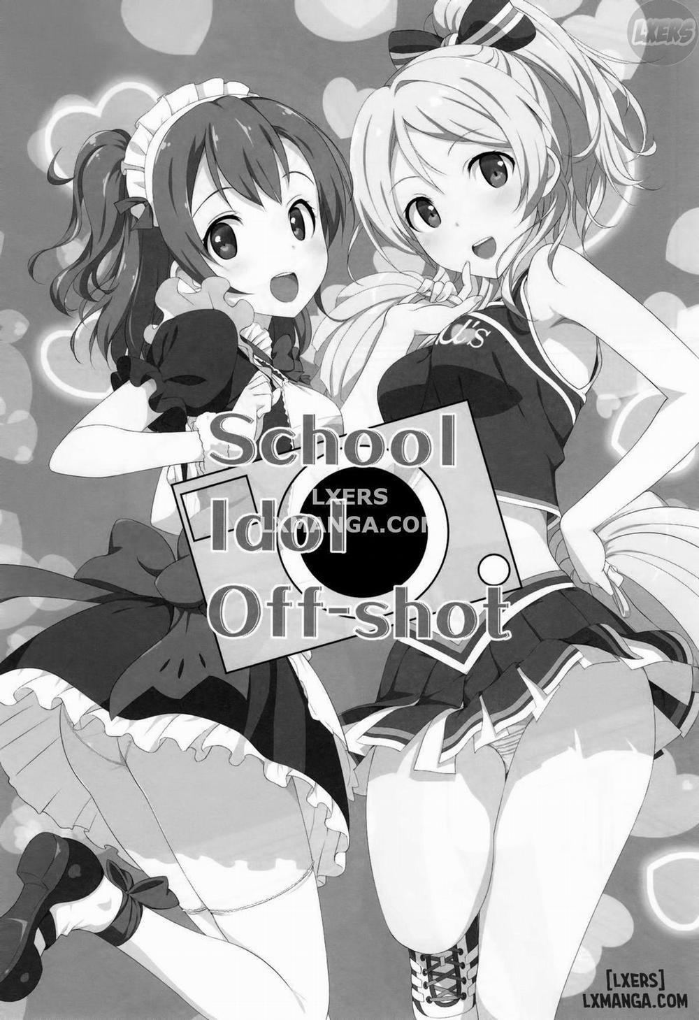 School ldol Off-shot Oneshot trang 1
