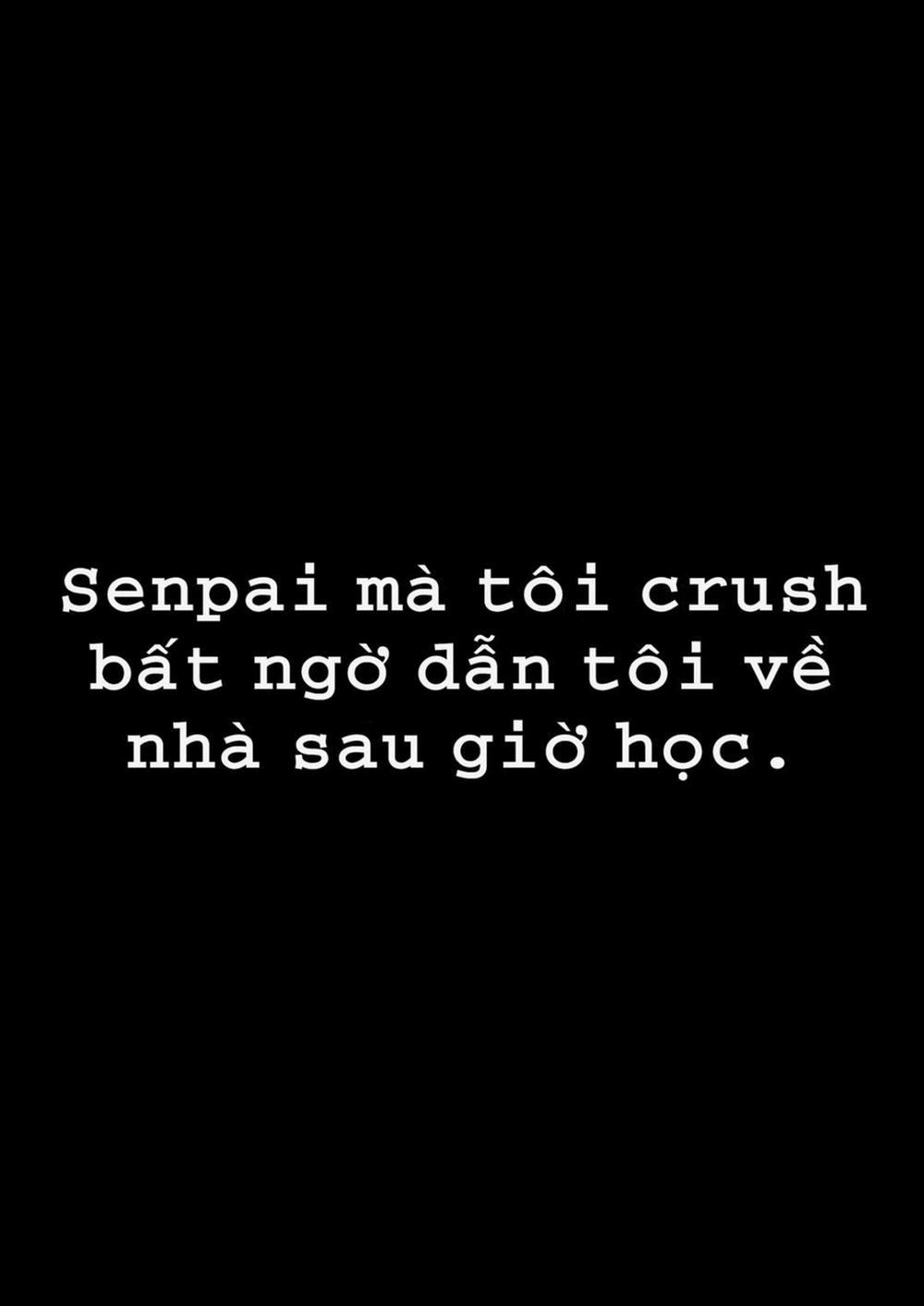 Senpai Mà Tôi Crush Dẫn Tôi Về Nhà Sau Giờ Học 1 trang 3