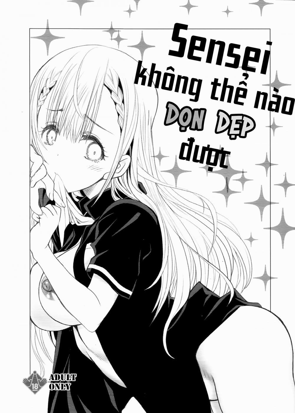 Sensei Không Thể Nào Dọn Dẹp Được (Bokutachi wa Benkyou ga Dekinai) Oneshot trang 0
