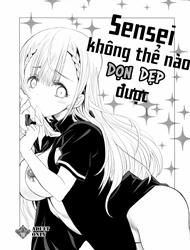 Đọc truyện tranh Sensei Không Thể Nào Dọn Dẹp Được (Bokutachi wa Benkyou ga Dekinai)